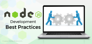 Node.js  Development Tips & Best Practices