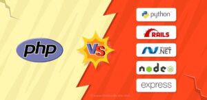 Comparing PHP with Python, RoR, ASP.NET, Node.js and Express.js: Pick your Choice