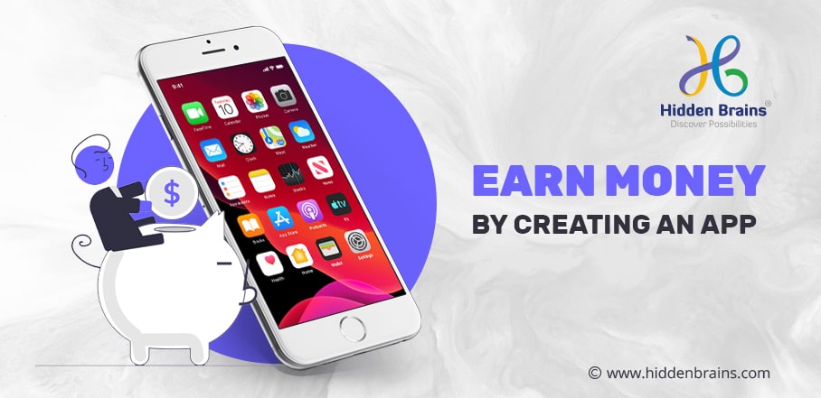 How Much Money Can You Earn By Creating An App