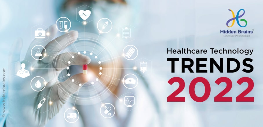 Latest Technology Trends in Healthcare Industry in 2022