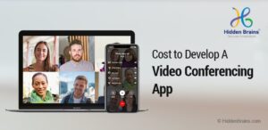 Cost to Build a Video Conferencing App