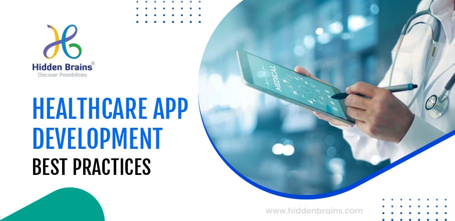 Healthcare Mobile App Development Best Practices