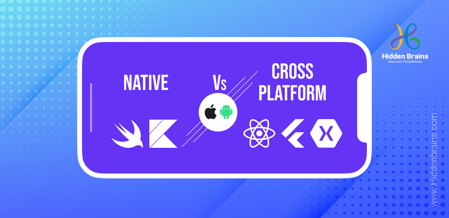Native Vs Cross Platform Detailed comparison
