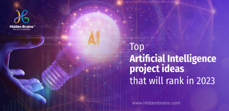 Top Artificial Intelligence Project Ideas That Will Rank in 2023