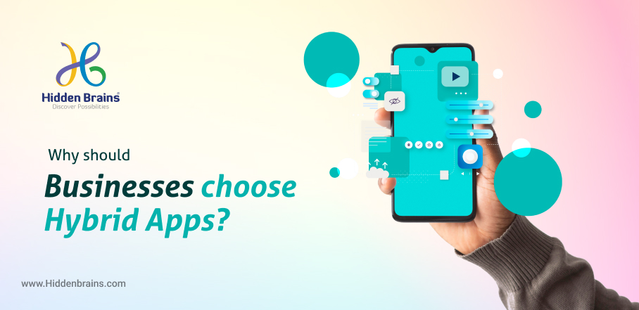 reason why hybrid apps are best for businesses